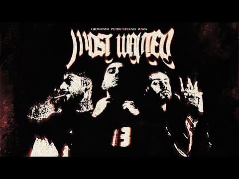 GIOVANNI — MOST WANTED (feat. RAVA & PETRE STEFAN)